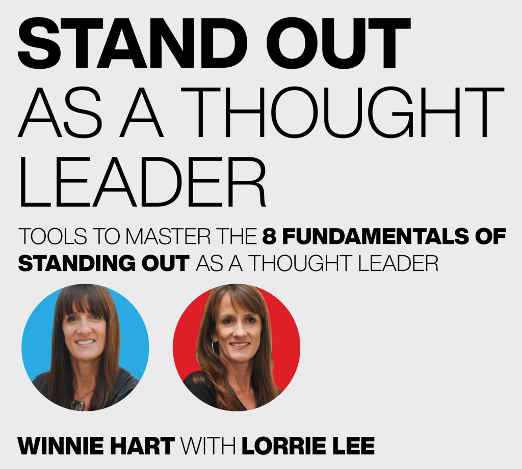 Stand Out As A Thought Leader Winnie Hart with Lorrie Lee